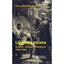 Legenda polska - Ewa Jabłońska-Deptuła - Historia Polski - miniaturka - grafika 1