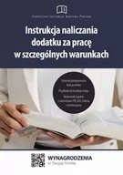 E-booki - prawo - Instrukcja naliczania dodatku za pracę w szczególnych warunkach - miniaturka - grafika 1