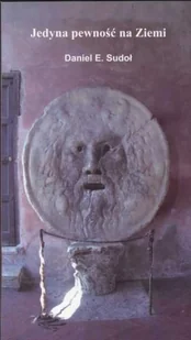 Jedyna pewność na ziemi - Poezja - miniaturka - grafika 1