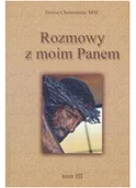 Religia i religioznawstwo - Rozmowy z moim Panem tom III Używana - miniaturka - grafika 1