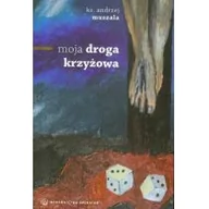 Religia i religioznawstwo - Salwator Andrzej Muszala Moja droga krzyżowa - miniaturka - grafika 1