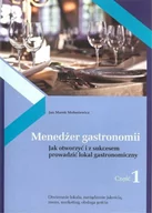 Podręczniki dla szkół zawodowych - Menedżer gastronomii. Część 1 - miniaturka - grafika 1