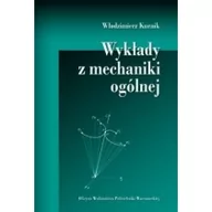 Podręczniki dla szkół wyższych - Oficyna Wydawnicza Politechniki Warszawskiej Wykłady z mechaniki ogólnej Włodzimierz Kurnik - miniaturka - grafika 1