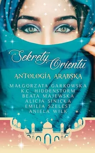 Sekrety orientu Antologia arabska - Opowiadania - miniaturka - grafika 2