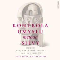 Audiobooki - poradniki - Kontrola umysłu metodą Silvy. Odkryj niezwykłe możliwości swojego mózgu - miniaturka - grafika 1