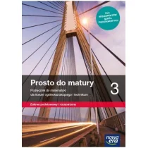 Nowa era Prosto do matury 3. Matematyka. Liceum i technikum. Podręcznik. Zakres podstawowy i rozszerzony - Podręczniki dla liceum - miniaturka - grafika 1