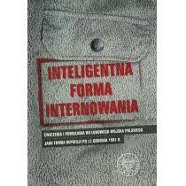 IPN Inteligentna forma internowania - Grzegorz Majchrzak