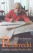 Biografie i autobiografie - Penderecki. Trudna Sztuka Bycia Sobą - miniaturka - grafika 1