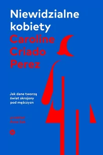 Niewidzialne kobiety - E-booki - literatura faktu - miniaturka - grafika 1
