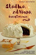 Ciasta, desery, wypieki - Słodko zdrowo świątecznie - miniaturka - grafika 1