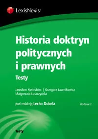 Historia doktryn politycznych i prawnych Testy - Kostrubiec Jarosław ławnikowicz Grzegorz, Łuszczyńska Małgorzata