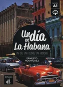 Książki do nauki języka hiszpańskiego - Un dia en la Habana Rodriguez Ernesto - miniaturka - grafika 1