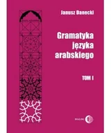 Pozostałe języki obce - Dialog Gramatyka języka arabskiego Tom 1 - Janusz Danecki - miniaturka - grafika 1