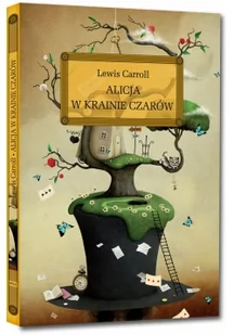 Greg Alicja w Krainie Czarów Lewis Carroll - Lektury szkoła podstawowa - miniaturka - grafika 2