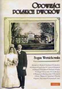 Opowieści polskich dworów - Historia świata - miniaturka - grafika 1