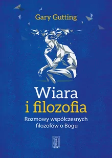 WIARA I FILOZOFIA GARY GUTTING - Religia i religioznawstwo - miniaturka - grafika 1