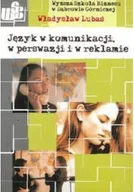 Biznes - Język w komunikacji w perswazji i w reklamie - miniaturka - grafika 1