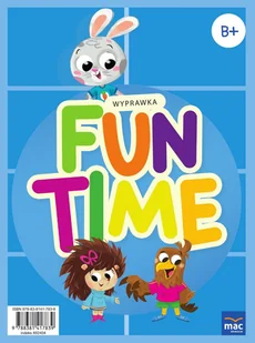 Fun Time. Poziom B+. Wyprawka plastyczno-techniczna - Edukacja przedszkolna - miniaturka - grafika 1