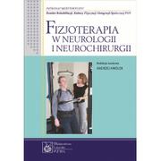 Podręczniki dla szkół wyższych - Wydawnictwo Lekarskie PZWL Fizjoterapia w neurologii i neurochirurgii - Kwolek Andrzej - miniaturka - grafika 1