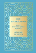 Rozwój osobisty - Być szczęśliwym. Rady buddyjskiego mnicha - miniaturka - grafika 1