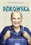 E-booki - biografie - Dzikowska. Pierwsza biografia legendarnej podróżniczki - miniaturka - grafika 1