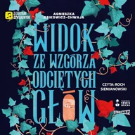 Audiobooki - fantastyka i horror - Widok ze wzgórza odciętych głów - miniaturka - grafika 1
