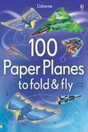 Pozostałe książki - USBORNE PUBLISHING 100 Paper Planes to Fold and Fly - miniaturka - grafika 1