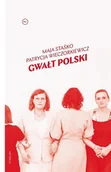 Felietony i reportaże - Gwałt Polski - miniaturka - grafika 1