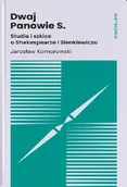Książki o kulturze i sztuce - Dwaj Panowie S. Studia i szkice o Shakespearze i.. - Jarosław Komorowski - miniaturka - grafika 1