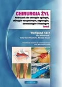 Książki medyczne - Chirurgia żył. Tom 1. Podręcznik dla chirurgów ogólnych, chirurgów naczyniowych, angiologów, dermatologów i flebologów - miniaturka - grafika 1
