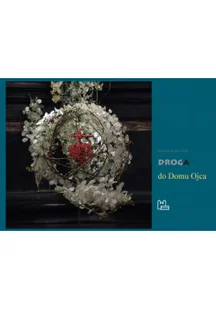 Droga Do Domu Ojca - Religia i religioznawstwo - miniaturka - grafika 1