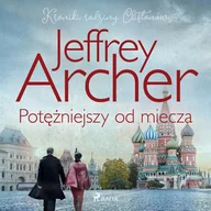 Audiobooki - kryminał, sensacja, thriller - Potężniejszy od miecza. Kroniki Cliftonów. Tom 5 - miniaturka - grafika 1