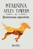E-booki dla dzieci i młodzieży - Nieustraszona wojowniczka. Stadnina Apley Towers. Tom 4 - miniaturka - grafika 1