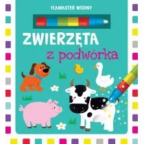 Zwierzęta Z Podwórka Flamaster Wodny Praca zbiorowa - Powieści i opowiadania - miniaturka - grafika 1