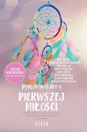 E-booki - literatura polska - Filia [EBOOK] Porozmawiajmy o pierwszej miłości - miniaturka - grafika 1