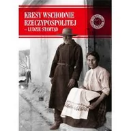 Publicystyka - Kresy Wschodnie Rzeczypospolitej Ludzie Stamtąd Praca zbiorowa - miniaturka - grafika 1