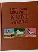 Albumy - przyroda - Ilustrowany leksykon koni świata - Patrycja Zarawska, Ewa Walkowicz - miniaturka - grafika 1