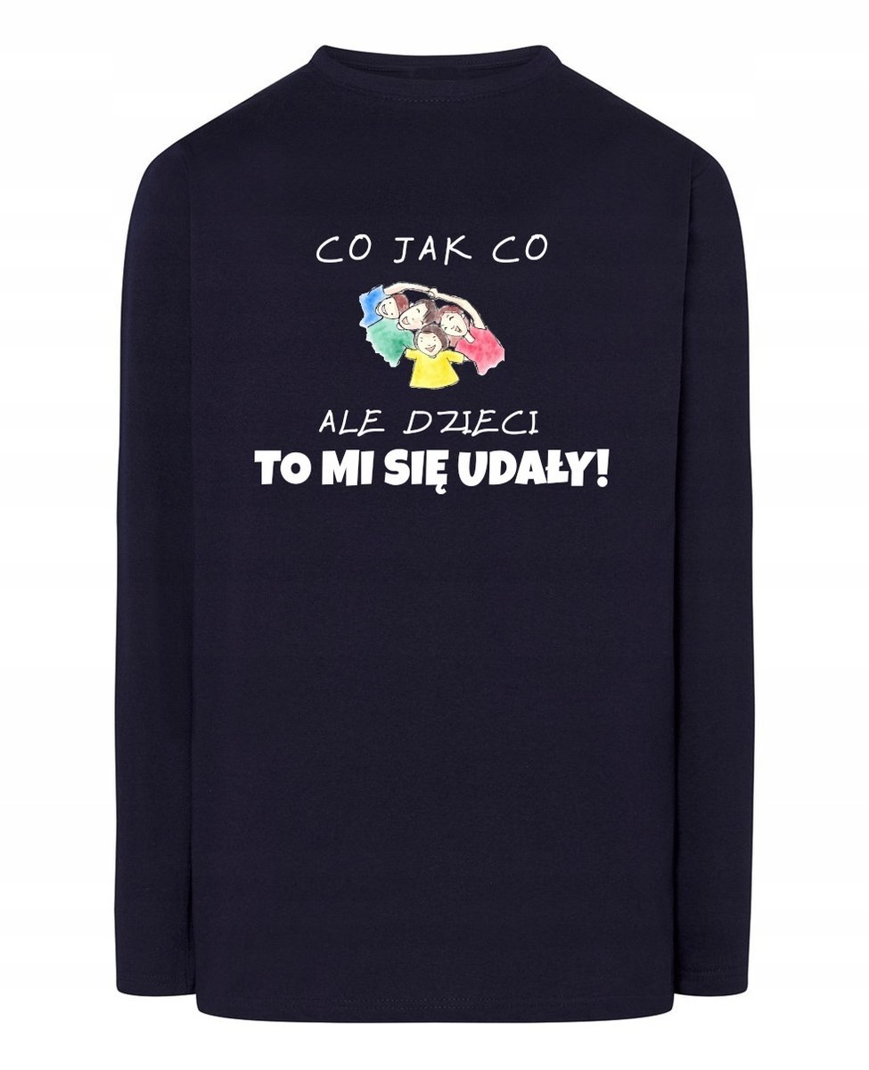 Longsleeve męski Prezent dla Taty Co jak co ale Dzieci to mi się udały M