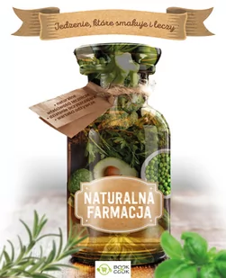 Wydawnictwo Olimp Naturalna farmacja Jedzenie, które smakuje i leczy - Kuchnie świata - miniaturka - grafika 1