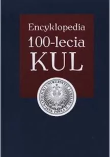 Encyklopedia 100 lecie KUL - Felietony i reportaże Encyklopedia 100 lecie KUL - Felietony i reportaże - miniaturka - grafika 1