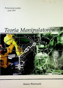 Teoria Manipulatorów - Fizyka i astronomia - miniaturka - grafika 1