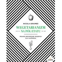 Wegetarianizm na pół etatu Nicola Graimes - Diety, zdrowe żywienie - miniaturka - grafika 2