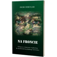 Religia i religioznawstwo - Fusion Na froncie. Od pracy w lotnictwie wojskowym do dyrektorki brazylijskiego sierocińca - Debi Hirtler - miniaturka - grafika 1