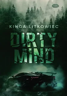 Dirty Mind - Kinga Litkowiec - Romanse - miniaturka - grafika 1