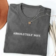 Bluzki damskie - TEMU Damska T-shirt z okrągłym dekoltem i nadrukiem „ABSOLUTELY NOT” - Miękki szary , wygodny dopasowanie, uniwersalne noszenie, stylowy strój - miniaturka - grafika 1