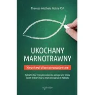 Religia i religioznawstwo - Ukochany Marnotrawny Kiedy Bliscy Porzucają Wiarę Theresa Aletheia Noble - miniaturka - grafika 1