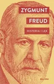 Filozofia i socjologia - Histeria i lęk - Zygmunt Freud - miniaturka - grafika 1