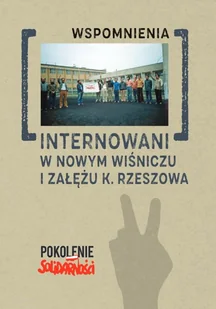 Internowani w Nowym Wiśniczu i Załężu... T.2 - Pamiętniki, dzienniki, listy - miniaturka - grafika 1