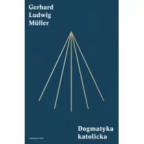 WAM Dogmatyka katolicka - Muller Ludwig Gerhard