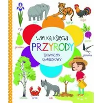 OLESIEJUK Wielka księga przyrody. Słowniczek obrazkowy praca zbiorowa - Powieści i opowiadania - miniaturka - grafika 1